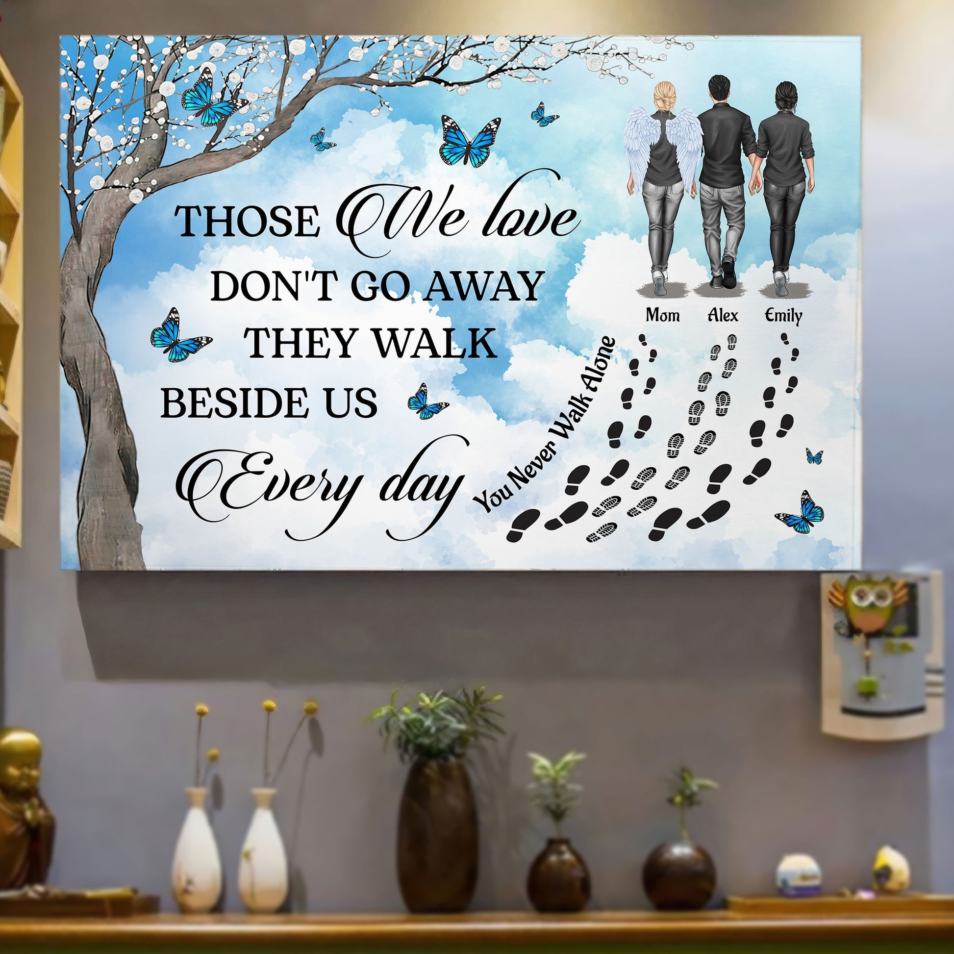 Those We Love Don't Go Away - Personalized Memorial Canvas/Poster