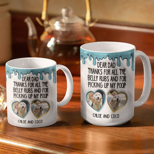 Custom Photo Thanks For All The Belly Rubs - Gift For Dog Dad, Pet Lovers - Personalized Mug