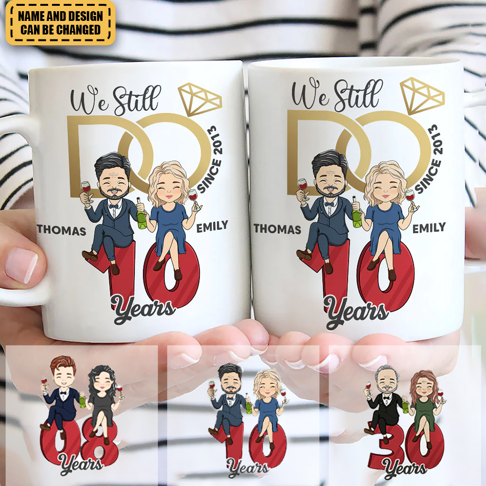 We Still Do - Personalized Custom Coffee Mug