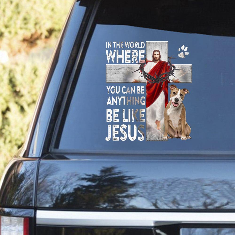 American Staffordshire Terrier-Be Like Jesus Decal