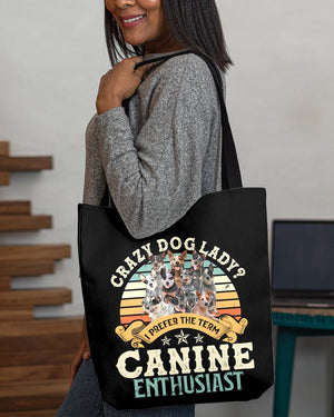 Australian Cattle-Crazy Dog Lady Cloth Tote Bag