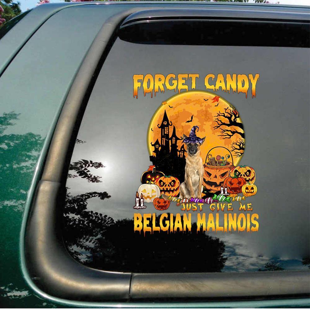 Belgian Malinois-Give Me CAR/HOUSE STICKER