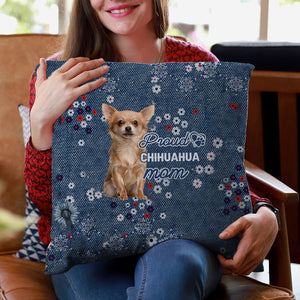 Chihuahua 3 Pround Mom-Pillow Case