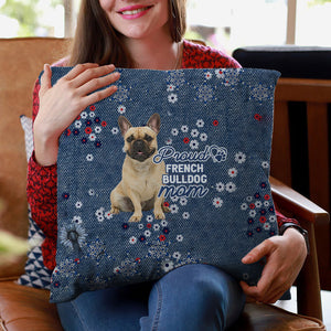 French Bulldog (2) Pround Mom-Pillow Case