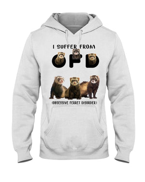 I Suffer From-Ferret-Hooded Sweatshirt
