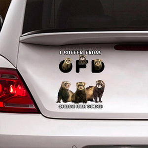 I Suffer From Ferret Decal