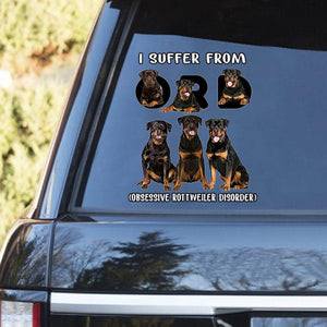 I Suffer From Rottweiler Decal