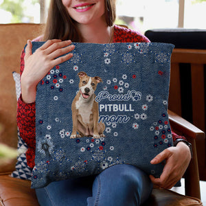 Pitbull Pround Mom-Pillow Case